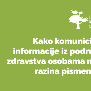 Brošura Kako komunicirati informacije iz područja zdravstva osobama nižih razina pismenosti